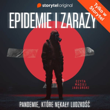 Epidemie i zarazy. Pandemie, które nękały ludzkość