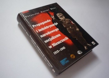 Propaganda i indoktrynacja narodowego socjalizmu w Niemczech 1919-1945