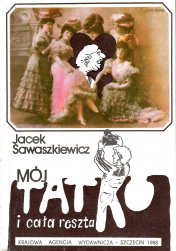 Mój tatko i cała reszta