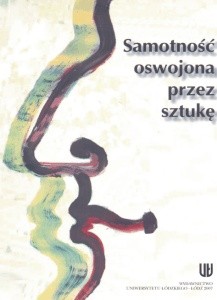 Samotność oswojona przez sztukę