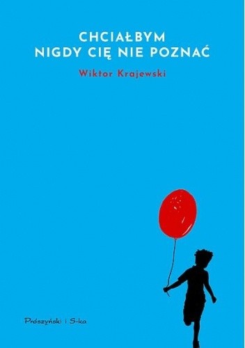 Chciałbym nigdy cię nie poznać
