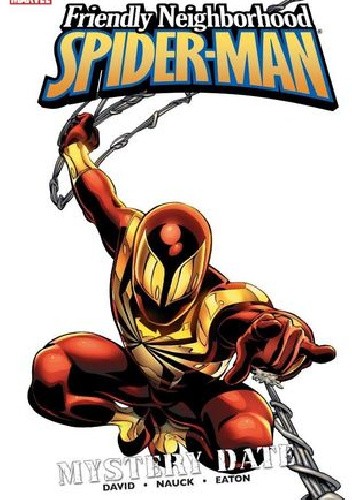 Friendly Neighborhood Spider-Man, Vol. 2: Mystery Date