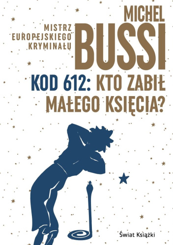 Kod 612: Kto zabił Małego Księcia?