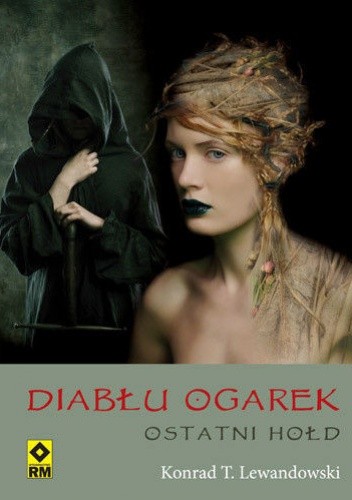 Diabłu ogarek. Ostatni hołd