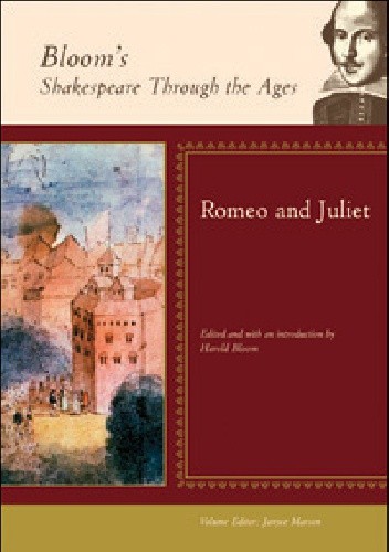 Bloom's Shakespeare Through the Ages: Romeo and Juliet