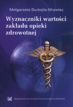 Wyznaczniki wartości zakładu opieki zdrowotnej