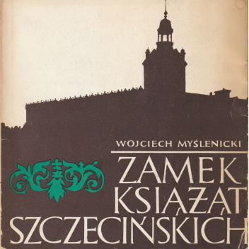 Zamek Książąt Szczecińskich