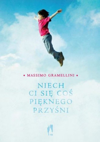 Niech ci się coś pięknego przyśni