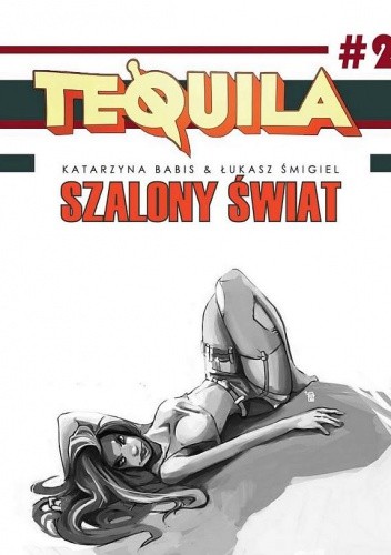 TEQUILA: Szalony świat