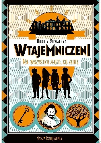 Nie wszystko złoto, co złote