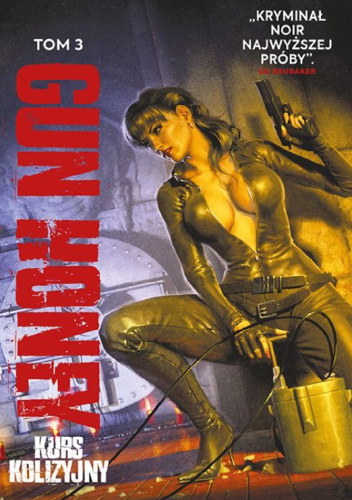 Gun Honey: Kurs kolizyjny