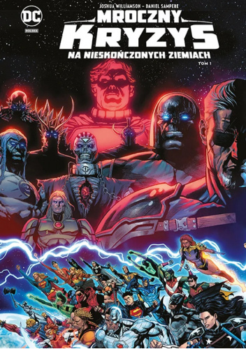 Mroczny kryzys na Nieskończonych Ziemiach. Tom 1