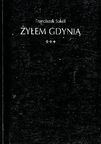 Żyłem Gdynią
