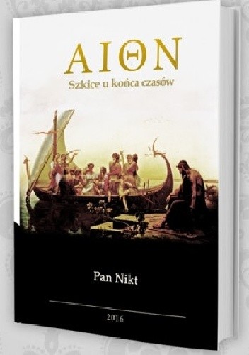 AION - Szkice u końca czasów