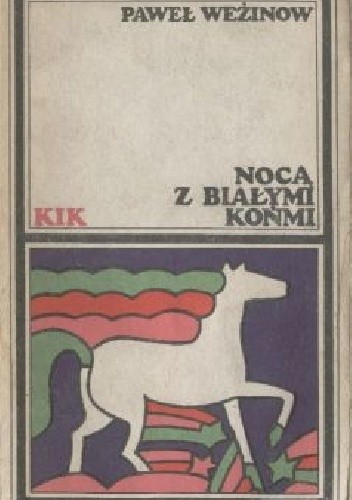 Nocą z białymi końmi