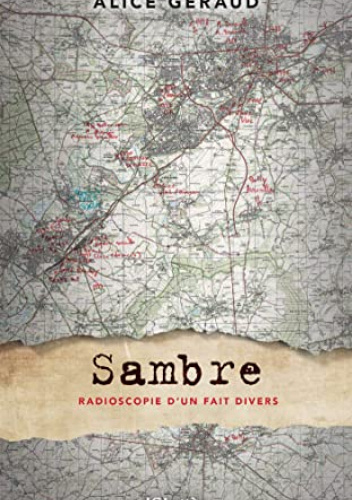 Sambre, radioscopie d'un fait divers