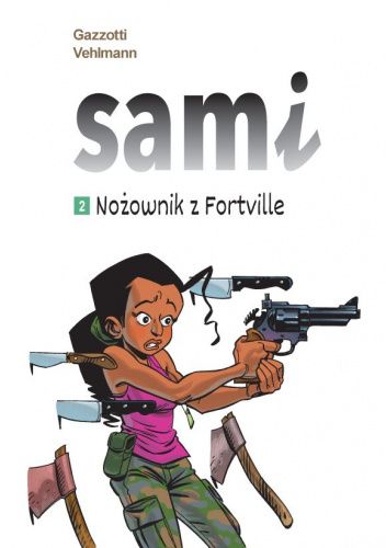 Sami. Nożownik z Fortville. Tom 2