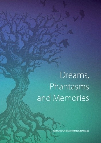 Dreams, Phantasms and Memories