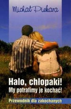 Halo, chłopaki! My potrafimy je kochać!