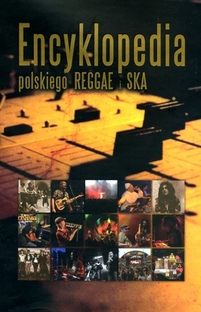 Encyklopedia polskiego Reggae i Ska
