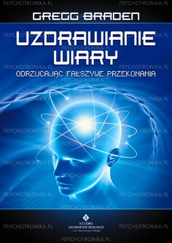 Uzdrawianie wiary odrzucając fałszywe przekonania