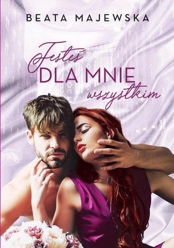Jesteś dla mnie wszystkim