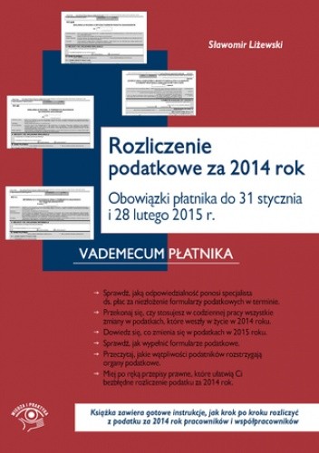 Rozliczenie podatkowe za 2014 rok Obowiązki płatnika do końca stycznia i końca lutego 2015 r