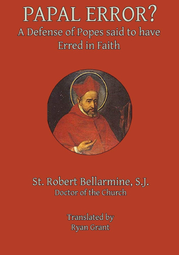 Papal Error? A Defense of Popes Said to Have Erred in Faith