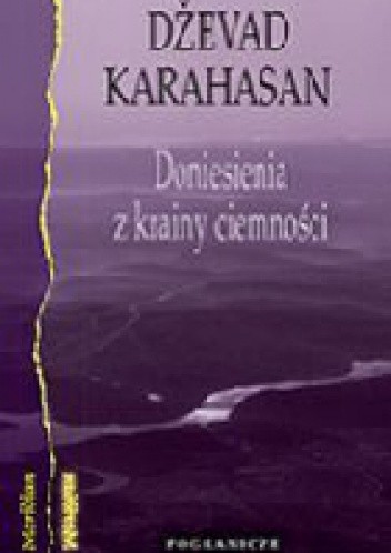 Doniesienia z krainy ciemności