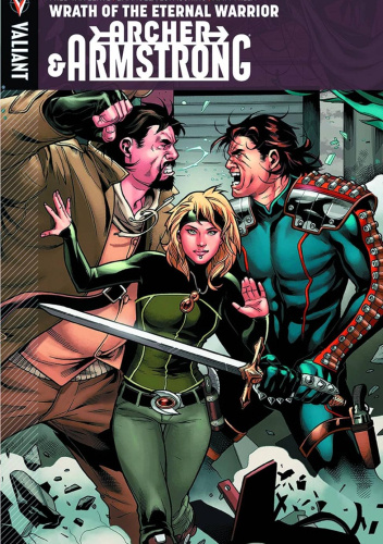 Archer & Armstrong Vol 2: Wrath Of The Eternal Warrior