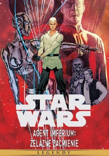 Star Wars Legendy. Agent Imperium – Żelazne zaćmienie