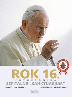 Rok 16. Fotokronika. Szpitalne "sanktuarium"