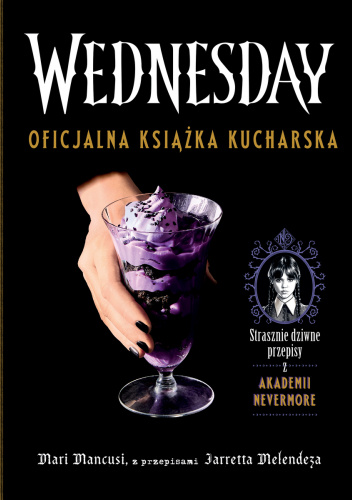Wednesday. Oficjalna książka kucharska
