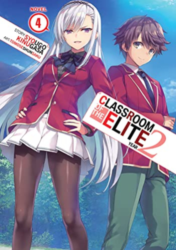 Classroom of the Elite: Year 2, Vol. 4 (light novel)