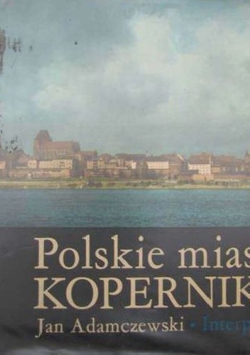 Polskie miasta Kopernika