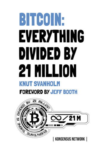 Bitcoin: Everything divided by 21 million