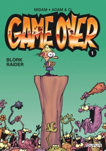 Game Over, Tome 1: Blork Raider