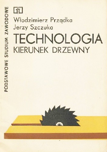 Technologia. Kierunek drzewny