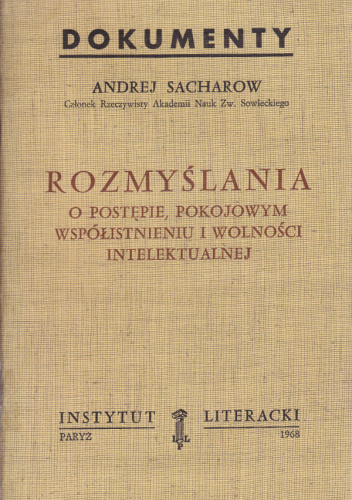 Rozmyślania o postępie, pokojowym współistnieniu i wolności intelektualnej