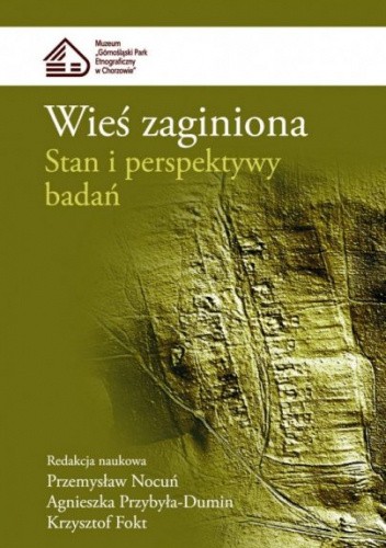 Wieś zaginiona: Stan i perspektywy badań
