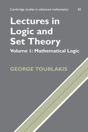 Lectures in Logic and Set Theory, Volume1: Mathematical Logic