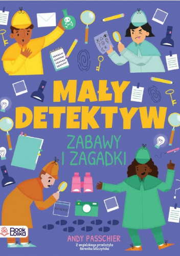 Mały detektyw. Znajdź, sprawdź, zgadnij.