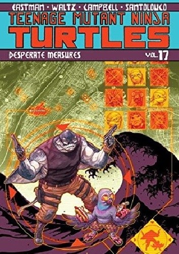 Teenage Mutant Ninja Turtles Vol.17- Desperate Measures