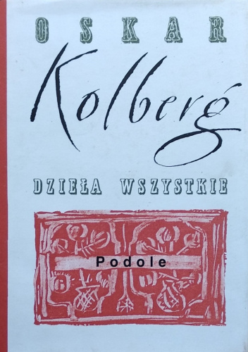 Podole. Dzieła wszystkie, t. 47