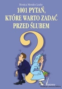 1001 pytań, które warto zadać przed ślubem