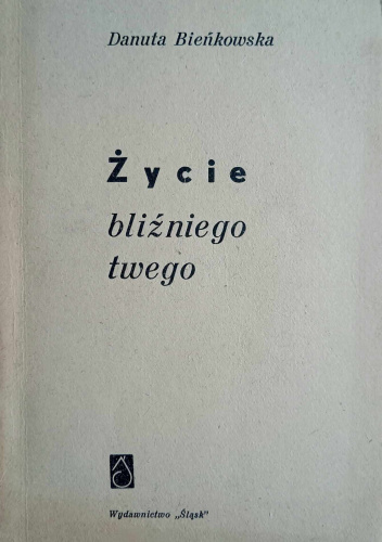 Życie bliźniego twego