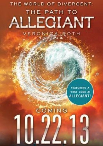 The World of Divergent: The Path to Allegiant