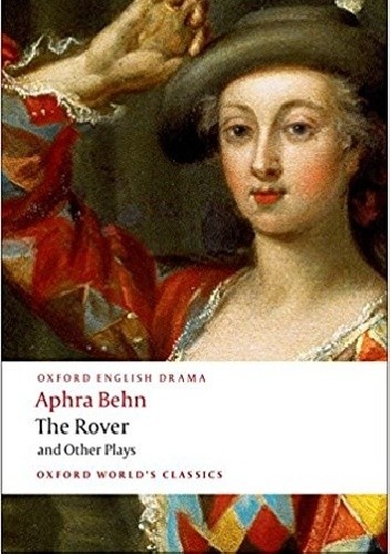 The Rover and Other Plays