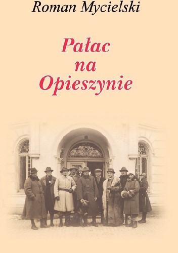 Pałac na Opieszynie