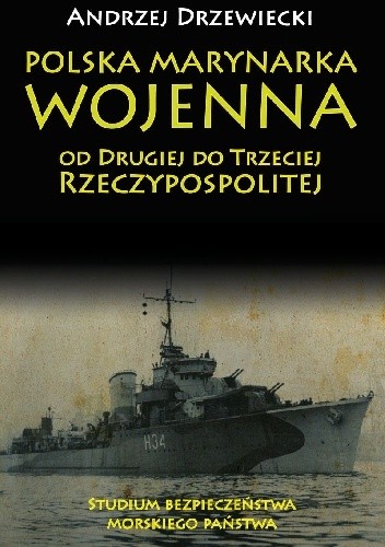 Polska Marynarka Wojenna od Drugiej do Trzeciej Rzeczypospolitej